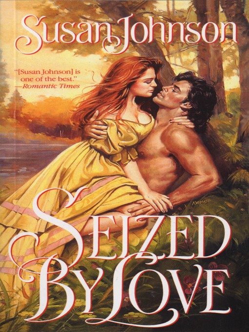 Title details for Seized by Love by Susan Johnson - Wait list